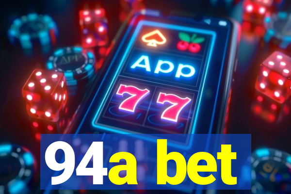 94a bet